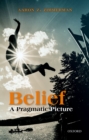 Image for Belief: A Pragmatic Picture