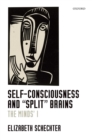 Image for Self-consciousness and &quot;split&quot; Brains: The Minds&#39; I