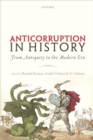 Image for Anticorruption in history: from antiquity to the modern era