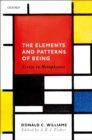 Image for Elements and Patterns of Being: Essays in Metaphysics