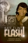 Image for Flash!: photography, writing &amp; surprising illumination
