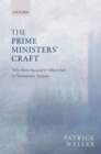 Image for Prime Ministers&#39; Craft: Why Some Succeed and Others Fail in Westminster Systems