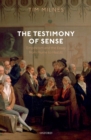 Image for Testimony of Sense: Empiricism and the Essay from Hume to Hazlitt