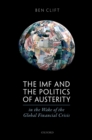 Image for Imf and the Politics of Austerity in the Wake of the Global Financial Crisis