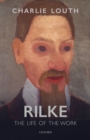 Image for Rilke: The Life of the Work