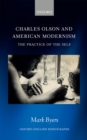 Image for Charles Olson and American Modernism: The Practice of the Self