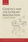 Image for Genetics and the Literary Imagination