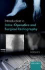Image for Introduction to Intra-operative and Surgical Radiography