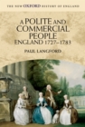 Image for Polite and Commercial People: England 1727-1783