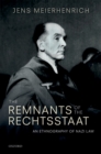 Image for Remnants of the Rechtsstaat: An Ethnography of Nazi Law