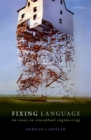 Image for Fixing Language: An Essay On Conceptual Engineering