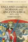 Image for England Under the Norman and Angevin Kings: 1075-1225