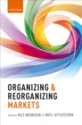 Image for Organizing and Reorganizing Markets