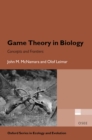 Image for Game Theory in Biology: Concepts and Frontiers