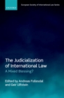 Image for Judicialization of International Law: A Mixed Blessing?