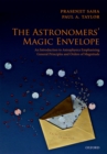 Image for Astronomers&#39; Magic Envelope: An Introduction to Astrophysics Emphasizing General Principles and Orders of Magnitude