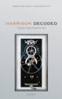 Image for Harrison Decoded: Towards A Perfect Pendulum Clock