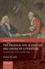 Image for Prodigal Son in English and American Literature: Five Hundred Years of Literary Homecomings