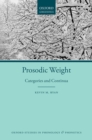 Image for Prosodic Weight: Categories and Continua