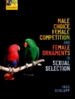 Image for Male Choice, Female Competition, and Female Ornaments in Sexual Selection