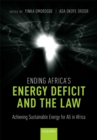 Image for Ending Africa&#39;s Energy Deficit and the Law: Achieving Sustainable Energy for All in Africa