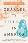 Image for Charles I&#39;s Killers in America: The Lives and Afterlives of Edward Whalley and William Goffe