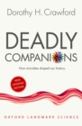 Image for Deadly Companions: How Microbes Shaped Our History