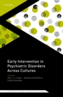 Image for Early Intervention in Psychiatric Disorders Across Cultures