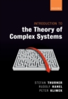 Image for Introduction to the theory of complex systems
