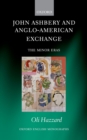 Image for John Ashbery and Anglo-american Exchange: The Minor Eras
