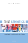 Image for Doing Semiotics: A Research Guide for Marketers at the Edge of Culture