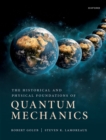 Image for Historical and Physical Foundations of Quantum Mechanics