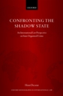 Image for Confronting the Shadow State: An International Law Perspective On State Organized Crime
