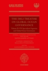 Image for IMLI Treatise On Global Ocean Governance: Volume II: UN Specialized Agencies and Global Ocean Governance.