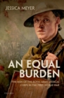 Image for Equal Burden: The Men of the Royal Army Medical Corps in the First World War