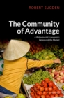 Image for Community of Advantage: A Behavioural Economist&#39;s Defence of the Market