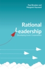 Image for Rational Leadership: Developing Iconic Corporations