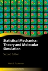Image for Statistical Mechanics: Theory and Molecular Simulation