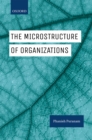 Image for Microstructure of Organizations