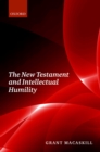 Image for New Testament and Intellectual Humility