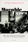 Image for Movable Types: Roving Creative Printers of the Victorian World