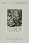 Image for Dignified Retreat: Writers and Intellectuals in the Age of Richelieu