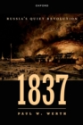 Image for 1837: Russia&#39;s Quiet Revolution