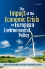 Image for Impact of the Economic Crisis on European Environmental Policy