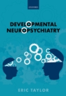 Image for Developmental Neuropsychiatry