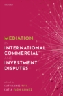 Image for Mediation in International Commercial and Investment Disputes