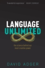 Image for Language unlimited: the science behind our most creative power