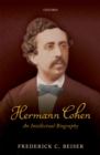Image for Hermann Cohen: An Intellectual Biography
