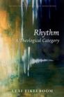 Image for Rhythm: A Theological Category