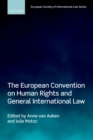 Image for The European Convention on Human Rights and General International Law